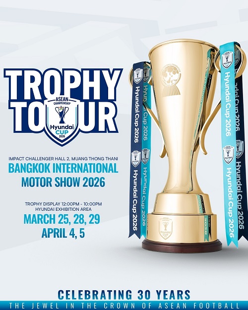 ASEAN HYUNDAI CUP™ 2026 Trophy Tour เปิดฉากที่งาน Bangkok International Motor Show