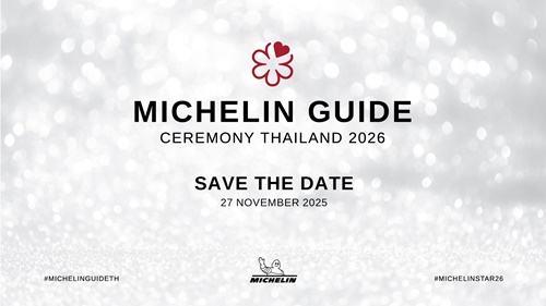 ‘มิชลิน ไกด์ ประเทศไทย’ กำหนดจัดงานประกาศรางวัลดาวมิชลิน และรางวัลพิเศษสำหรับบุคลากรแวดวงร้านอาหาร ประจำปี 2569  ในวันที่ 27 พฤศจิกายน 2568  ณ โรงแรม เดอะ ริทซ์-คาร์ลตัน กรุงเทพฯ
